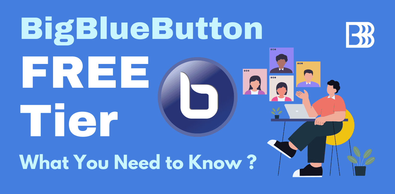 BigBlueButton Free Tier: What You Need to Know