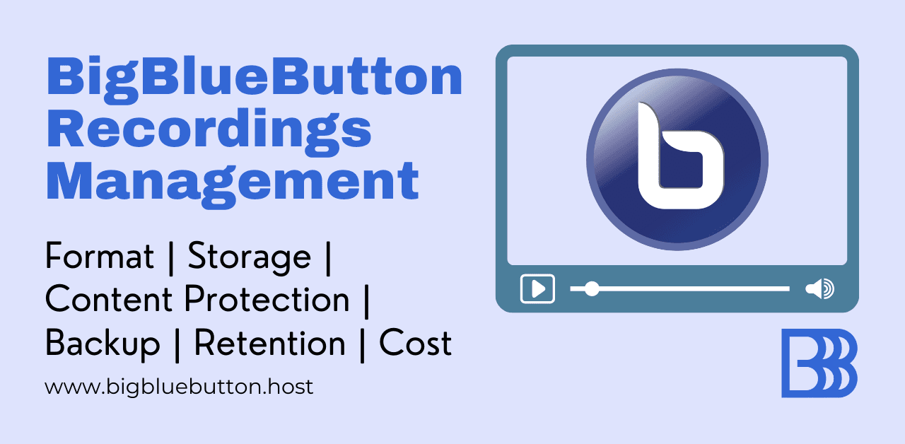 BigBlueButton Recordings Management and Configurations