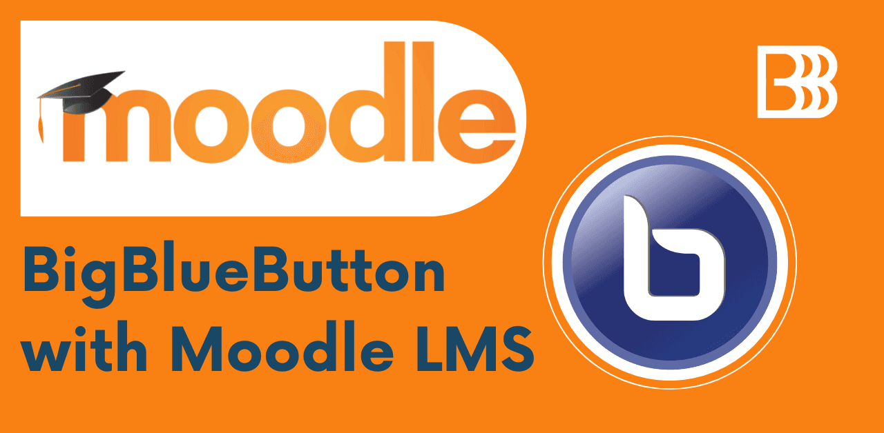 Integrate BigBlueButton with Moodle LMS