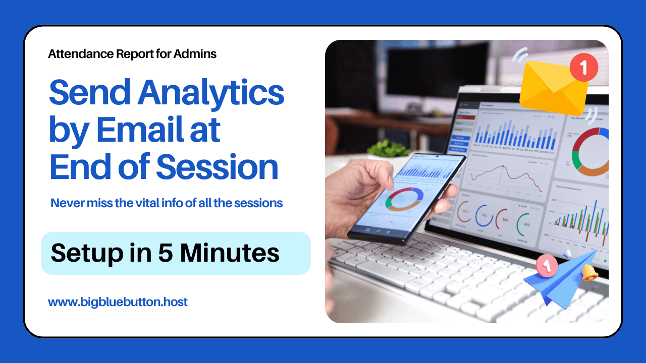 BigBlueButton Session Analytics by Email service overview diagram